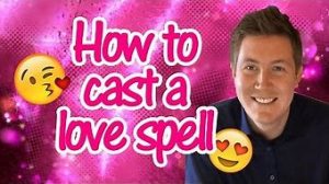 Cast A Love Spell On Someone